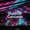 Outdoor Concerts